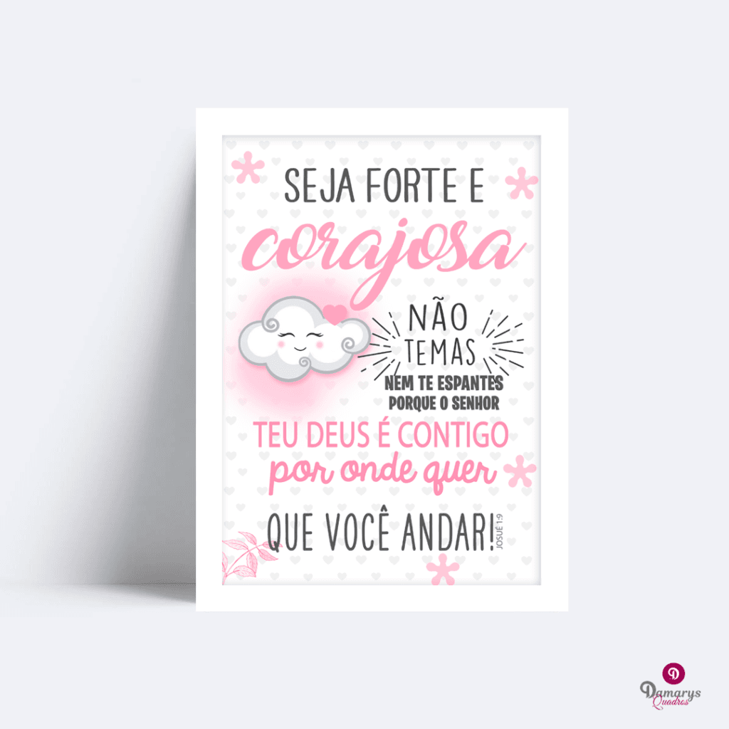 Quadro Seja Forte e Corajosa Nuvenzinha