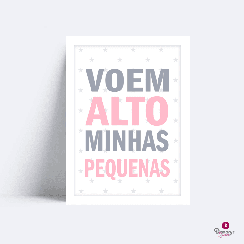 Quadro Voem Alto Minhas Pequenas