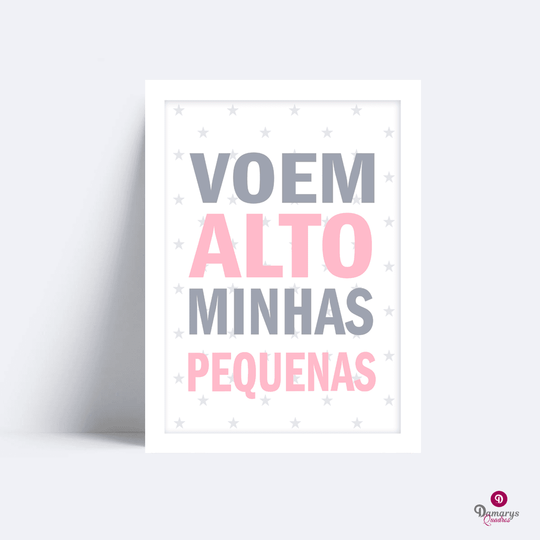 Quadro Voem Alto Minhas Pequenas
