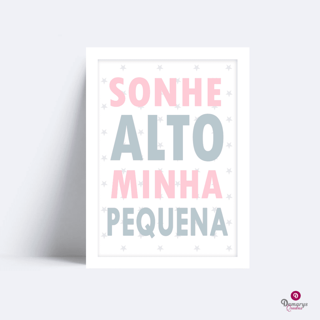 Quadro Sonhe Alto Minha Pequena 2