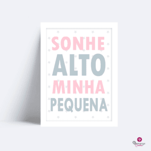Quadro Sonhe Alto Minha Pequena 2