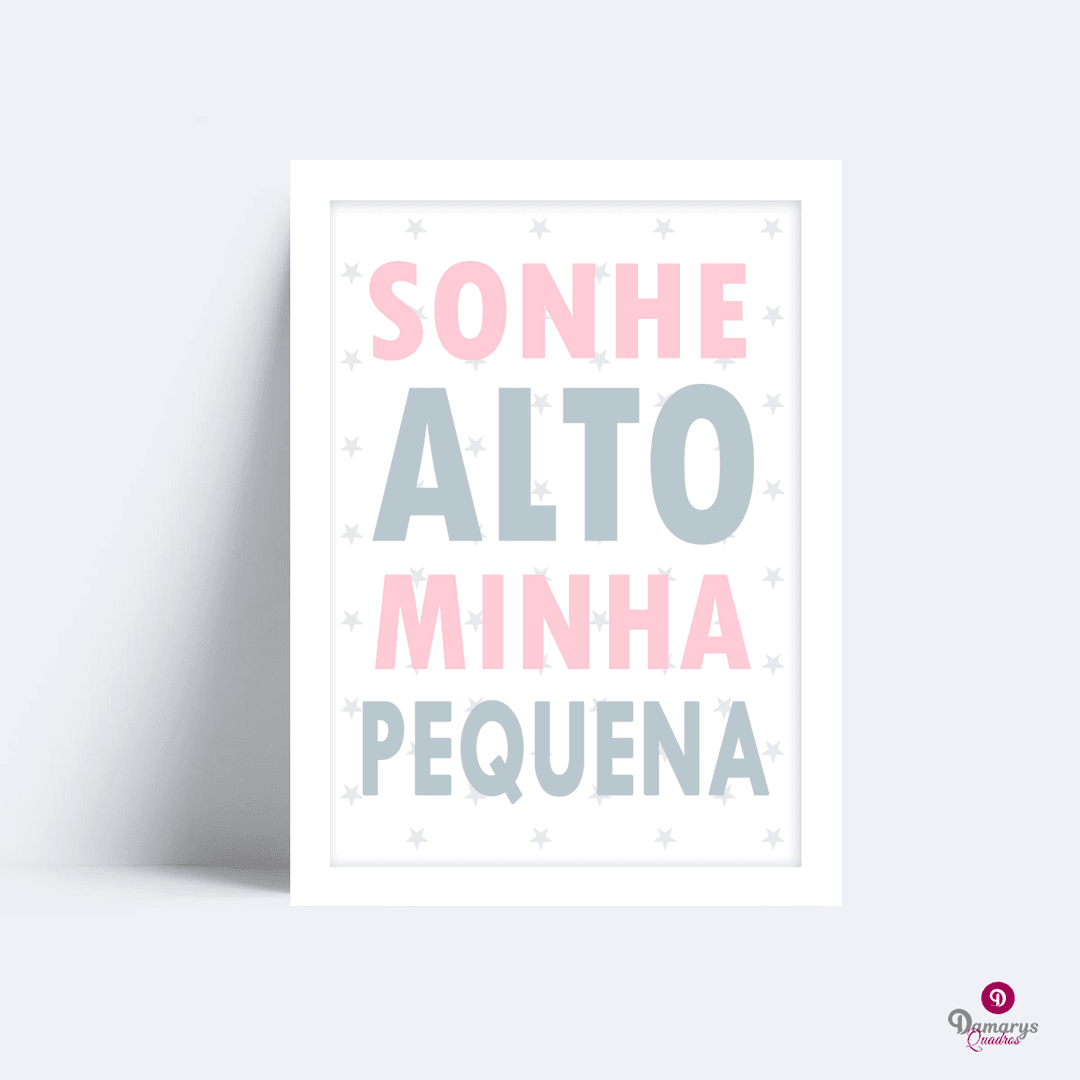 Quadro Sonhe Alto Minha Pequena 2