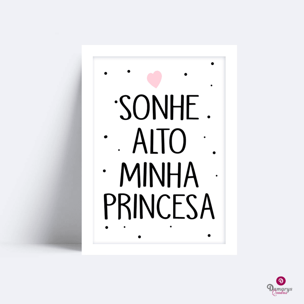 Quadro Versículo Sonhe Alto minha Princesa