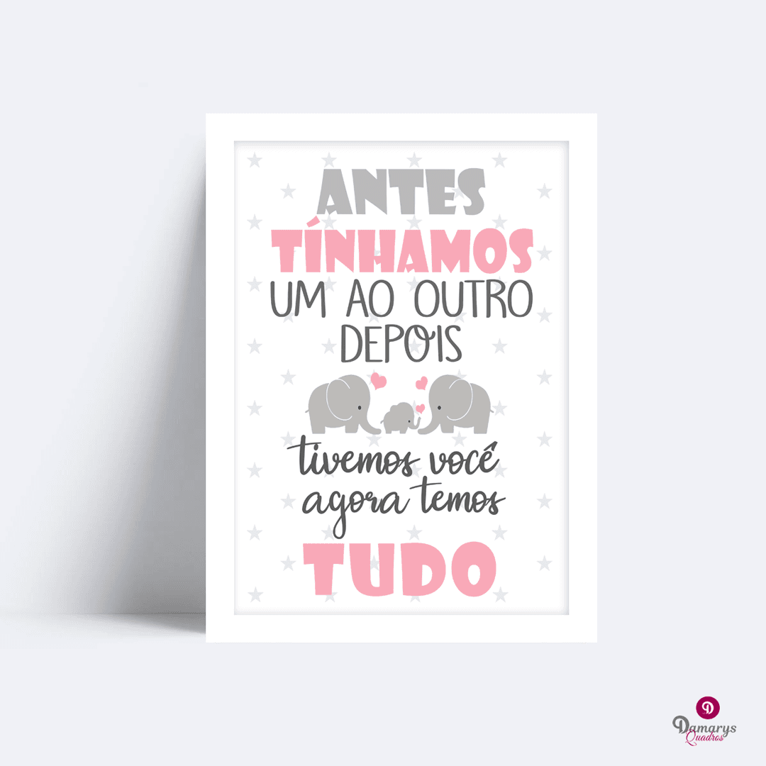 Quadro Antes Tinhamos um ao Outro Elefantinhos
