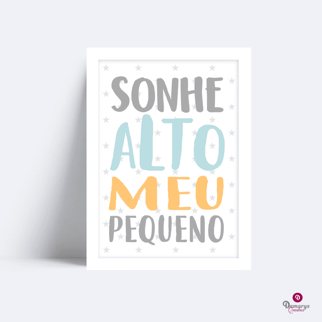 Quadro sonhe alto