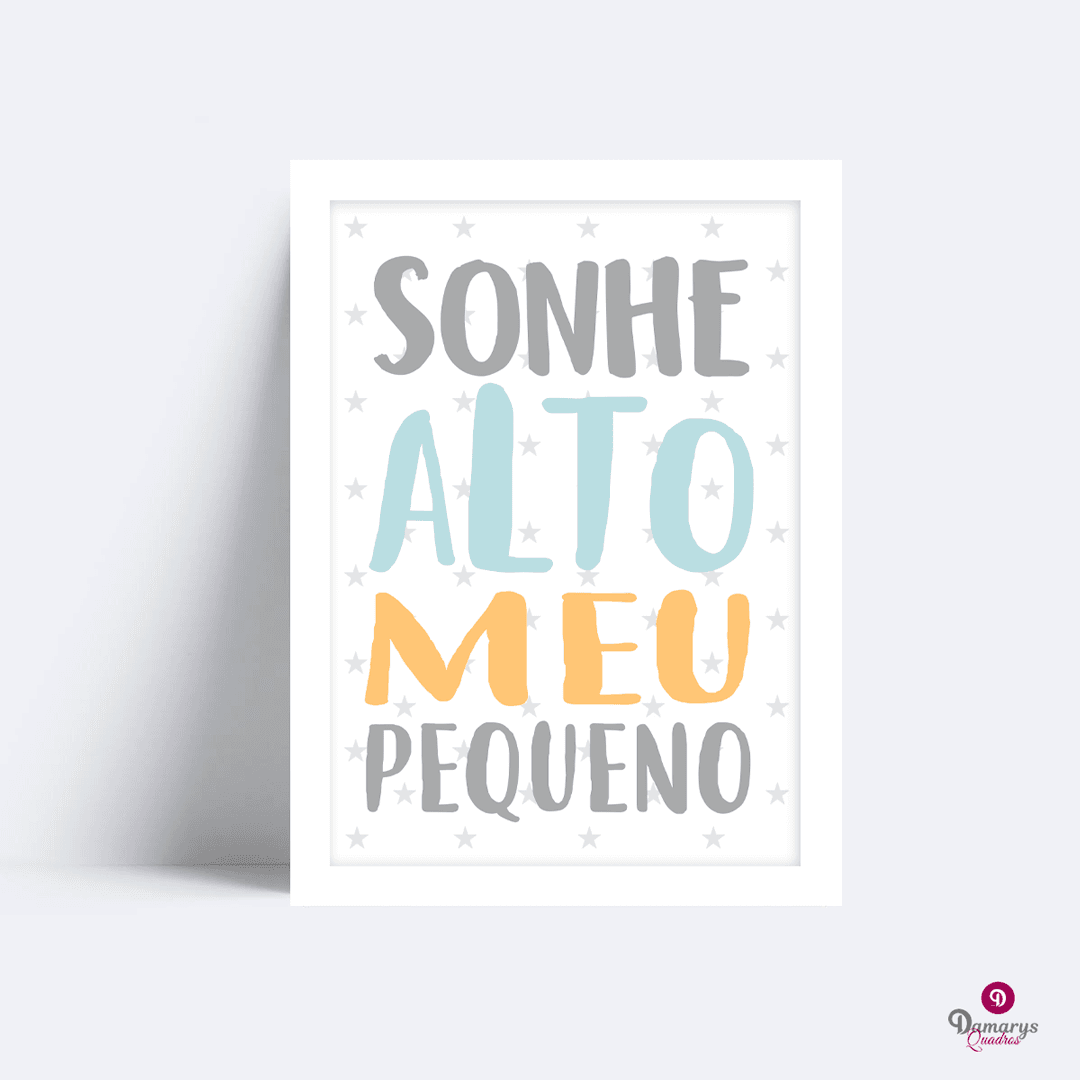 Quadro sonhe alto